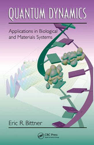 Cover image for Quantum Dynamics: Applications in Biological and Materials Systems