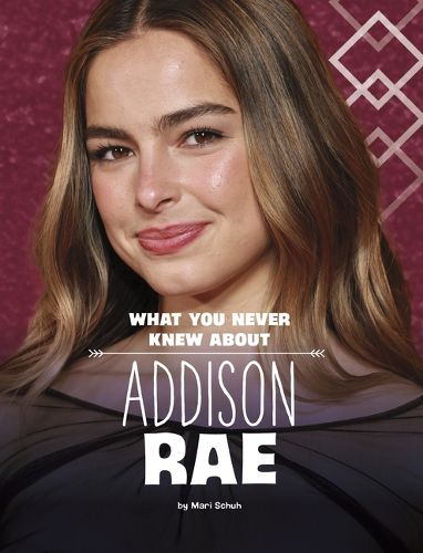 Cover image for What You Never Knew about Addison Rae