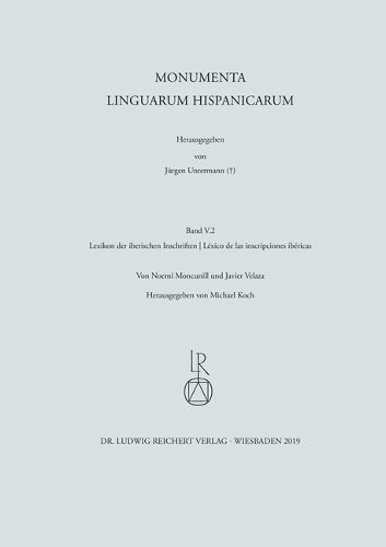 Cover image for Lexikon Der Iberischen Inschriften / Lexico de Las Inscripciones Ibericas: Monumenta Linguarum Hispanicarum. Band V, 2