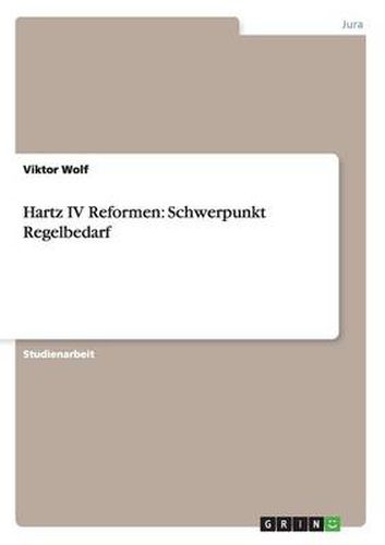 Cover image for Hartz IV Reformen: Schwerpunkt Regelbedarf