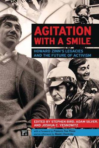 Cover image for Agitation with a Smile: Howard Zinn's Legacies and the Future of Activism