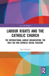 Cover image for Labour Rights and the Catholic Church