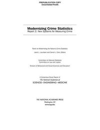 Cover image for Modernizing Crime Statistics: Report 2: New Systems for Measuring Crime