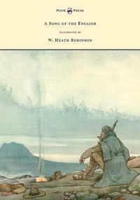 Cover image for A Song of the English - Illustrated by W. Heath Robinson