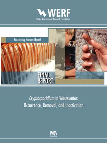 Cover image for Cryptosporidium Removal, Occurrence, and Inactivation Methods for Wastewater