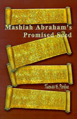 Cover image for Mashiah Abraham's Promised Seed