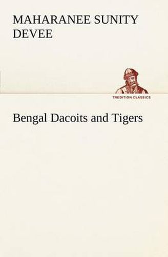 Cover image for Bengal Dacoits and Tigers