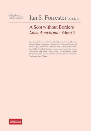 Cover image for IAN S. FORRESTER QC LL.D. A Scot without Borders Liber Amicorum - Volume II