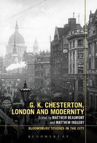 Cover image for G.K. Chesterton, London and Modernity