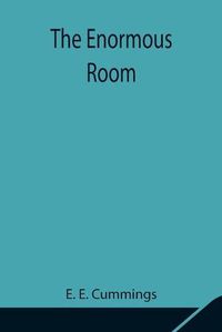 Cover image for The Enormous Room