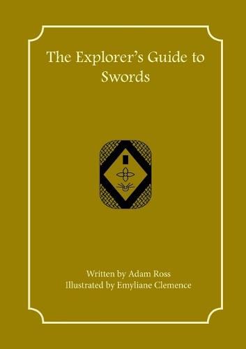 The Explorer's Guide to Swords