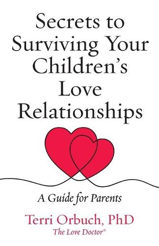 Cover image for Secrets to Surviving Your Children's Love Relationships