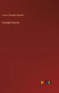 Cover image for Firelight Stories