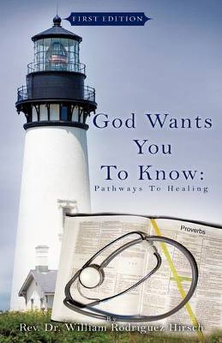 Cover image for God Wants You to Know: Pathways to Healing