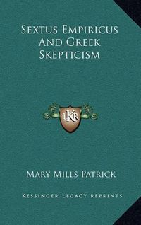 Cover image for Sextus Empiricus and Greek Skepticism