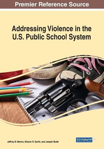 Cover image for Addressing Violence in the U.S. Public School System