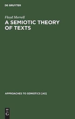 Cover image for A Semiotic Theory of Texts