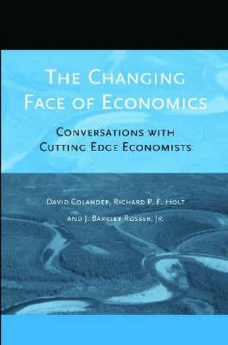 Cover image for The Changing Face of Economics: Conversations with Cutting Edge Economists