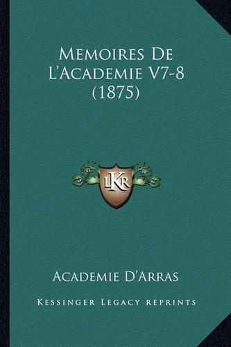 Cover image for Memoires de L'Academie V7-8 (1875)