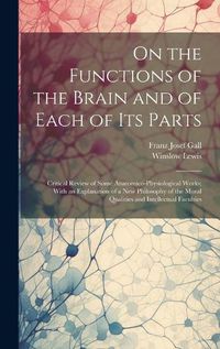 Cover image for On the Functions of the Brain and of Each of Its Parts