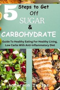 Cover image for 5 Steps To Get Off Sugar And Carbohydrate