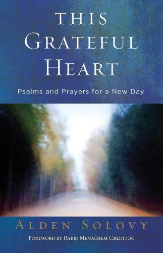 Cover image for This Grateful Heart: Psalms and Prayers for a New Day