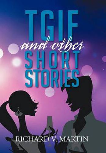 Tgif and Other Short Stories