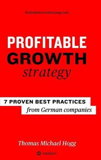 Cover image for Profitable Growth Strategy: 7 proven best practices from German companies