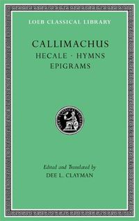 Cover image for Hecale. Hymns. Epigrams