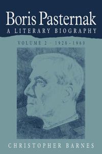 Cover image for Boris Pasternak: Volume 2, 1928-1960: A Literary Biography