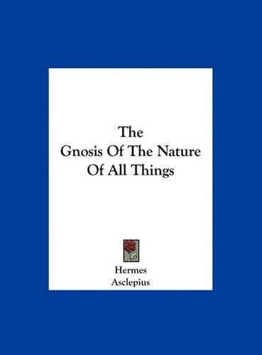 The Gnosis of the Nature of All Things