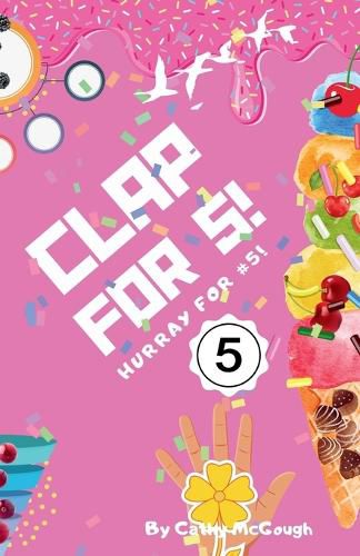 Cover image for Clap for 5! Clap for Series Book 5!