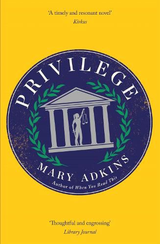 Privilege: A smart, sharply observed novel about gender and class set on a college campus