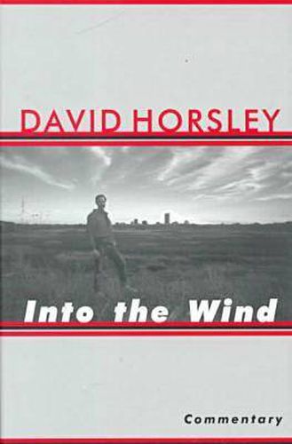 Cover image for Into the Wind: This High Plains Life