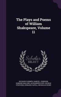 Cover image for The Plays and Poems of William Shakspeare, Volume 11