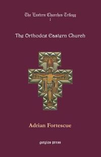 Cover image for The Eastern Churches Trilogy: The Orthodox Eastern Church