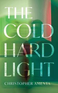 Cover image for The Cold Hard Light