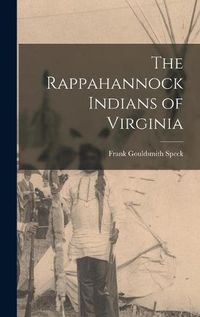 Cover image for The Rappahannock Indians of Virginia