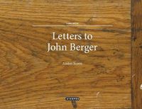 Cover image for Letters to John Berger