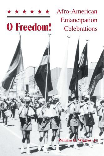 Cover image for O Freedom: Afro-American Emancipation Celebrations