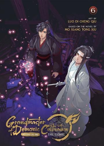 Cover image for Grandmaster of Demonic Cultivation: Mo Dao Zu Shi (The Comic / Manhua) Vol. 6