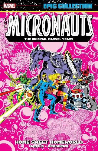 Cover image for Micronauts Epic Collection: The Original Marvel Years - Home Sweet Homeworld