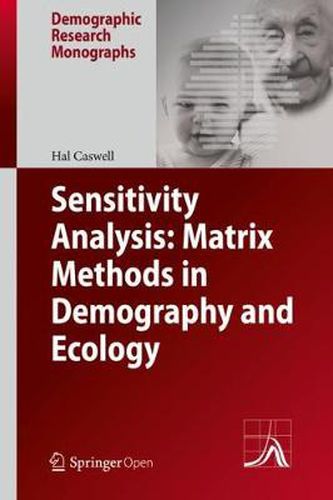 Cover image for Sensitivity Analysis: Matrix Methods in Demography and Ecology