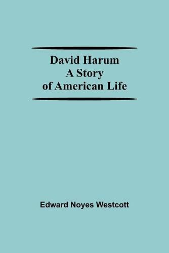 Cover image for David Harum A Story Of American Life