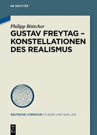 Cover image for Gustav Freytag - Konstellationen des Realismus