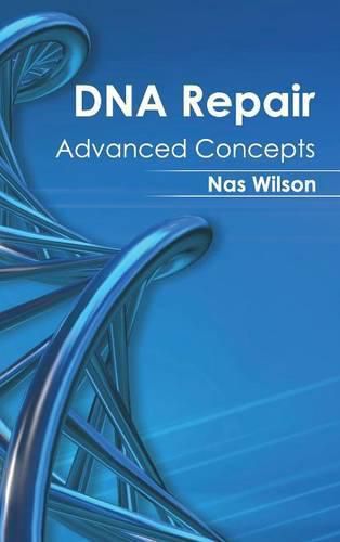 Cover image for DNA Repair: Advanced Concepts