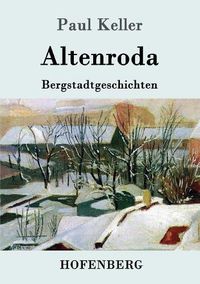 Cover image for Altenroda: Bergstadtgeschichten