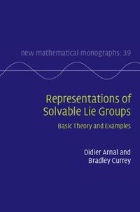 Cover image for Representations of Solvable Lie Groups: Basic Theory and Examples