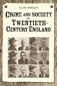 Cover image for Crime and Society in Twentieth Century England