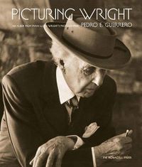 Cover image for Picturing Wright: An Album from Frank Lloyd Wright's Photographer